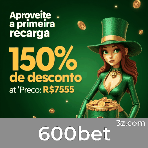 600bet: Plataforma Responsável de Apostas Sustentáveis